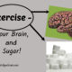 Exercise, Your Brain, and Sugar!  TSSP022