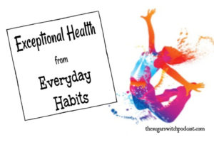 Exceptional Health from Everyday Habits TSSP043