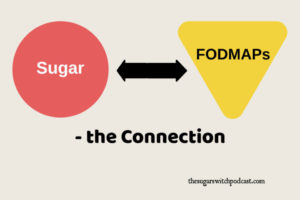 Sugar and FODMAPs – the Connection TSSP059