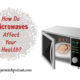 How Do Microwaves Affect Your Health? TSSP075