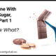 Done With Sugar, Part 1 – Now What? TSSP085