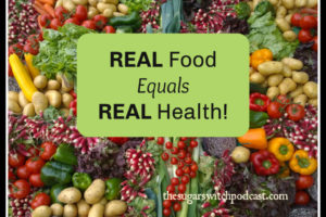 REAL Food Equals REAL Health! TSSP098