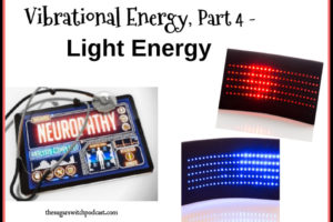 Vibrational Energy, Part 4 – Light Energy, V Jackson  TSSP102