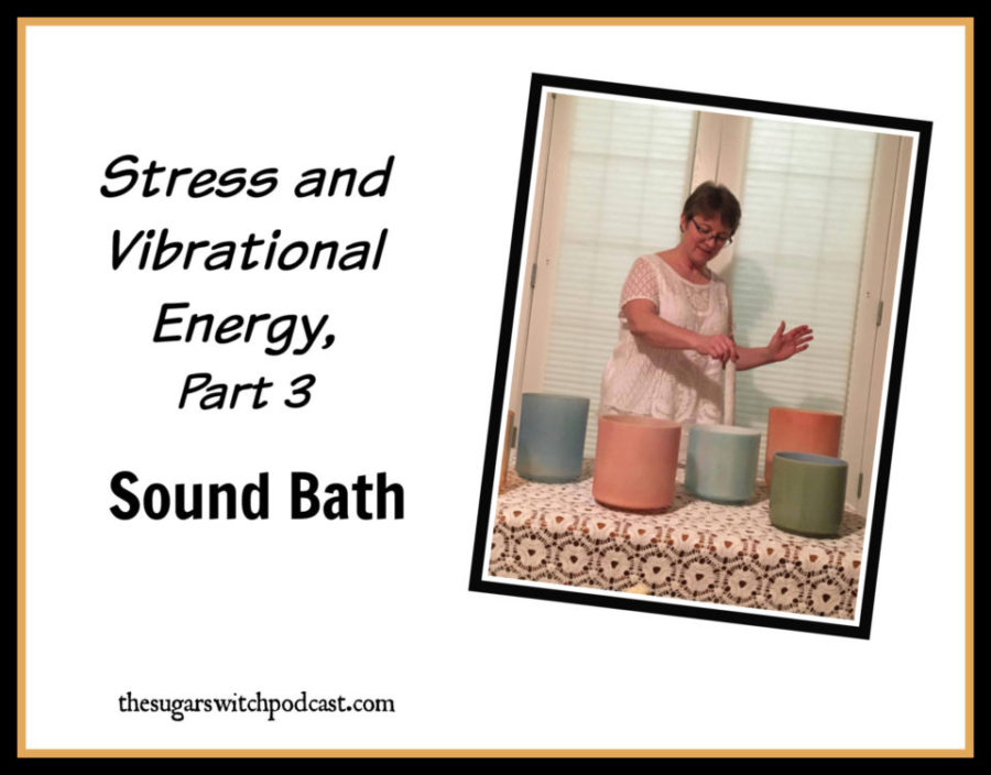 Stress and Vibrational Energy, Part 3 – Sound Bath, R deBeaudrap TSSP105