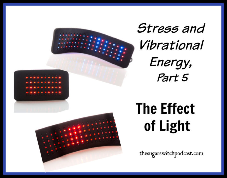 Stress and Vibrational Energy, Part 5 – The Effect of Light, V Jackson  TSSP107