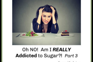 Oh NO! Am I REALLY Addicted to Sugar?! Part 3, M Collins TSSP115