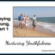 Staying Young, Part 1 – Nurturing Youthfulness TSSP138