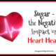 Sugar – the Negative Impact on Heart Health TSSP158