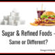 Sugar & Refined Foods – Same or Different?  TSSP164
