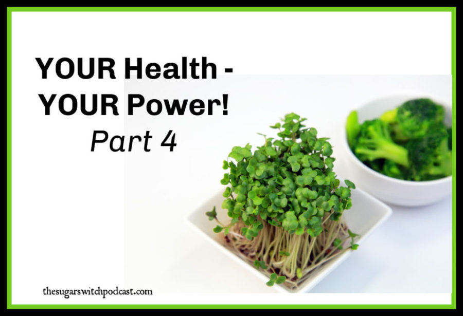 YOUR Health –  YOUR Power! Part 4  TSSP169