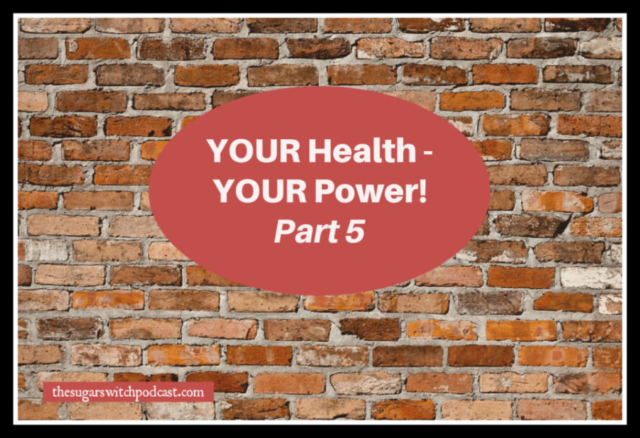 YOUR Health – YOUR Power! Part 5  TSSP170