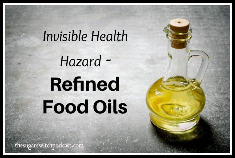  Invisible Health Hazard – Refined Food Oils  TSSP174